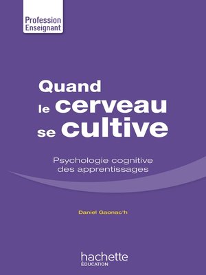 cover image of Quand le cerveau se cultive